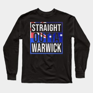 Straight Outta Warwick - Gift for Australian From Warwick in Queensland Australia Long Sleeve T-Shirt